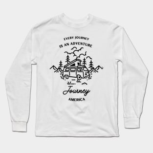 Every Journey Is An Adventure Long Sleeve T-Shirt